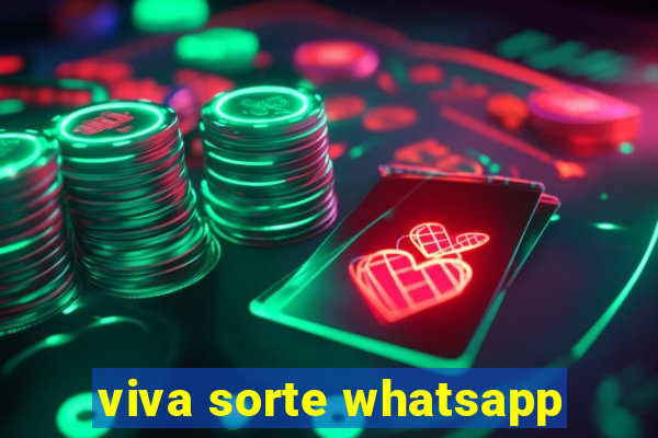 viva sorte whatsapp